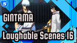 [GINTAMA]The laughable Iconic Scenes(Part 16)_5