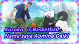 Basket Kuroko|(っ◔◡◔)っ Namaku Aomine Daiki
