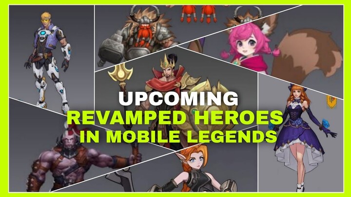 UPCOMING REVAMPED HEROES 2022! MOBILE LEGENDS REVAMPED/REWORK HEROES DESIGN SURVEY!