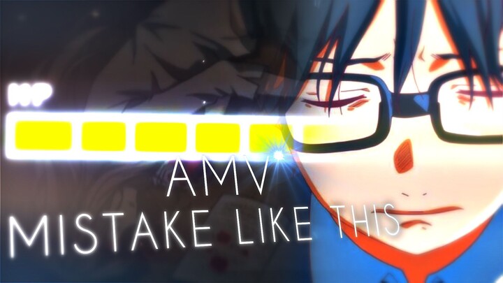 Mistake Like This  AMV Anime Edits  Your Lie In April Edits
