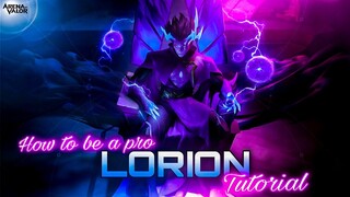 Lorion Tutorial and Complete Guide | How To Play Lorion | Arcana and Build | Arena of Valor | AoV