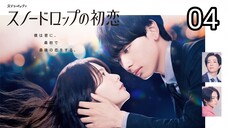 🇯🇵EP. 4 SNOWDROP NO HATSUKOI (2024) | ENG SUB | Comedy/Fantasy/Romance