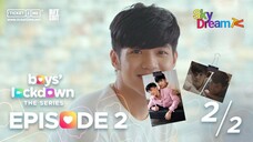 BOY LOCKDOWN EP 2 [2/2] SUB INDO 🇵🇭