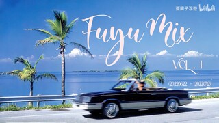 Fuyu mix VOL.1 (20220622-20220712)