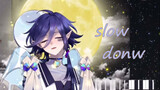 [Musik]Cover Sotsuki <slow down>