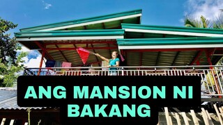 ANG MANSION NI BAKANG|SA WAKAS NAKITA KO NARIN @Bakang Vlog  SUPER GANDA