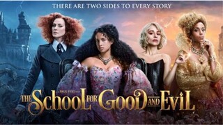 โรงเรียนแห่งความดีและความชั่ว The School for Good and Evil | แนะนำหนังใหม่มาแรง