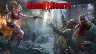 DEAD ROUTE ~ IOS/ANDROID ~ OFFLINE ~ GAMEPLAY