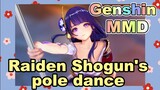 [Genshin MMD.3D] Raiden Shogun's pole dance