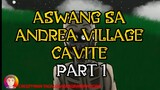 PART 1 | ASWANG SA ANDREA VILLAGE CAVITE | TAGALOG HORROR ANIMATIONS