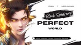 Perfect World Episode 154 Subtitle Indonesia Unfix