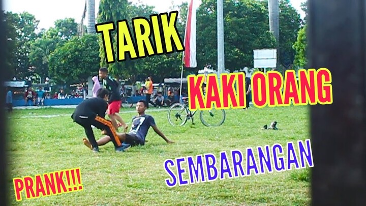 PRANK!! TARIK KAKI ORANG SEMBARANGAN! SAMPE KAGET KEPANIKAN - PRANK INDONESIA