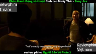 người bảo vệ p2 #reviewphimvn