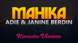 Mahika - Adie, Janine Berdin (Karaoke/Instrumental)