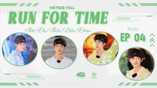 [Vietsub Full]《Run For Time》2023 - EP4 PLUS