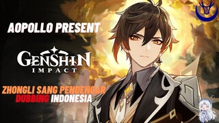 [Fandubbing Indonesia] Genshin Impact - Zhongli Sang Pendengar Dubbing Indonesia By AOPOLLO