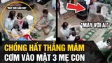 SỐC với cảnh chồng hất  thẳng mâm cơm vào mặt " 3 MẸ CON " | Tin 4s Nhanh