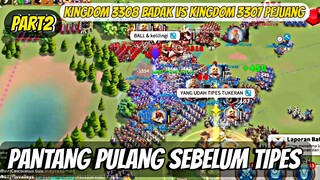 PART 2!! WAR KINGDOM BADAK 3308 VS 3307 PEJUANG!! PANTANG PULANG SEBELUM TIPES