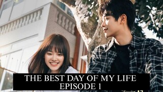 EP1 The Best Day of My Life SUB INDO 🇨🇳