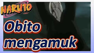 Obito mengamuk