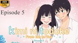 Kimi ni Todoke - S2 Ep 5 (Sub Indo)