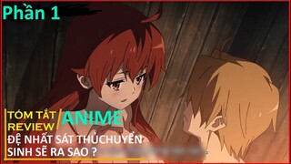 REVIEW PHIM : PHẾ VẬT ĐƯỢC CHUYỂN SINH LÀM LẠI CUỘC ĐỜI SẼ RA SAO PHẦN 1 || TÓM TẮT ANIME HAY