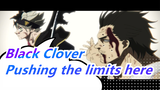 Black Clover|【Epic/Beat-Synced】Pushing the limits here