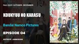 Koukyuu No Karasu | Episode 04