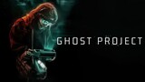 Ghost Project 2023 hd