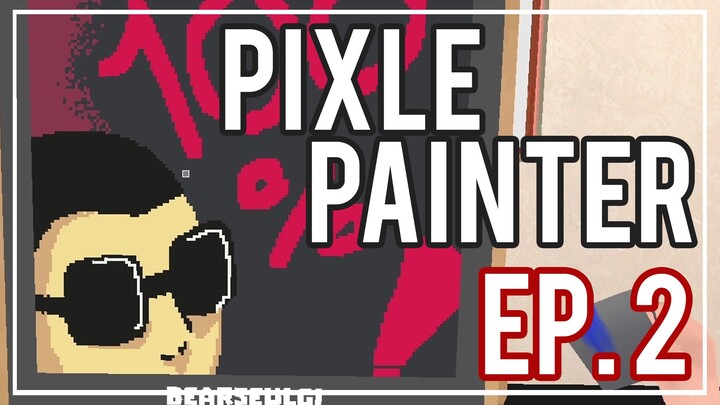 Pixel Painter Ep.2 : อนาคตของผู้ที่มีความฝัน