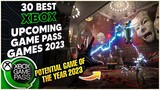 30 AMAZING UPCOMING XBOX GAME PASS GAMES FOR 2023 & BEYOND