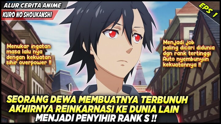 COWO INI MENJADI PENYIHIR RANK-S SETELAH KEHILANGAN NYAWANYA KARENA ULAH DEWA‼️ - Alur Cerita Anime