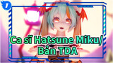 [Ca sĩ Hatsune Miku/MMD] Bản TDA, Mừng lễ Halloween_1