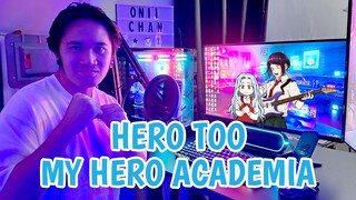 Hero Too (Male Version) | My Hero Academia OST Cover | Onii-Chan