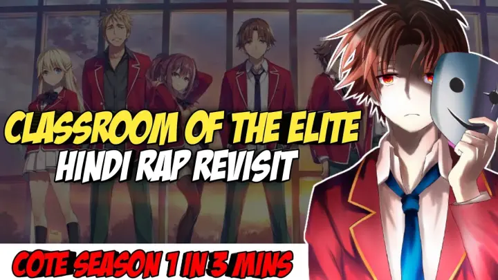 Classroom Of The Elite Hindi Rap Revisit By Dikz & ‎@Saket Giri  | Hindi Anime Rap | Aynokoji AMV