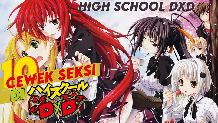 Top 10 Cewek Sek*☆* Di Anime High School DxD, Mantap-Mantap Cuy !!!