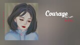 Courage (勇敢额度) - Thiện Y Thuần