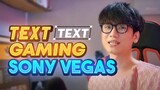 Cách Tạo Text Gaming Thú Vị Trên Sony Vegas Của Quạ HD