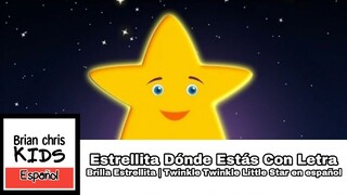 Estrellita Dónde Estás Con Letra | Brilla Estrellita | Twinkle Twinkle Little Star en español