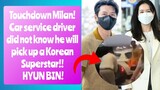 FANS WELCOME HYUN BIN IN ITALY! SIDE STORY ABOUT HIS CAR SERVICE DRIVER!