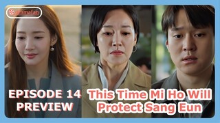 Mi Ho Will Protect Sang Eun | Love In Contract Episode 14 Previews & Spoilers