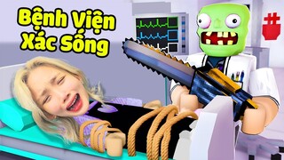 Mình Đã Bắt Vào Bệnh Viện ĐẦY XÁC SỐNG ZOMBIE Của Ông Bác Sĩ Này !!!