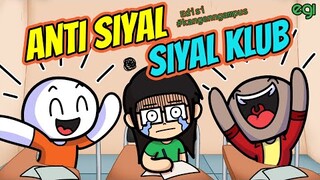 Anti Siyal Siyal Klub - Edisi #kangenngampus T.T