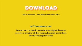 [GET] Mike Anderson – The Blueprint Course 2023