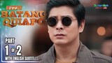 FPJ's Batang Quiapo Episode 288 | March 22, 2024 Kapamilya Online live today | Episode Review