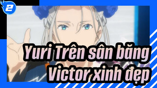 [Yuri!!! Trên sân băng] Victor xinh đẹp_2