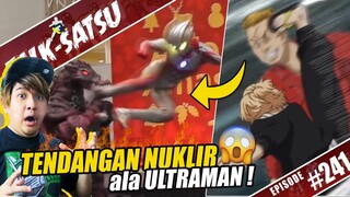 TALK-SATSU #241 - ULTRAMAN PUNYA TENDANGAN NUKLIR !? DIAJARIN MIKEY ? | BLOOPERS TOKUSATSU 💥