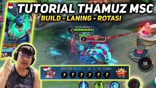 YANG KALIAN TUNGGU2 FULL TUTORIAL THAMUZ TERKUAT DIBUMI JAMAN NOW BUAT MSC - MOBILE LEGENDS