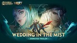 Wedding in the Mist |Animated Trailer of Project NEXT - Rise of Necrokeep |Mobile Legends: Bang Bang