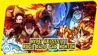 HYPE ABISSS!!! Review Kimetsu no Yaiba Mugen Train